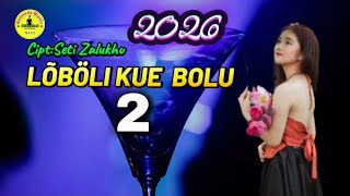 Download lagu LOBOLI KUE BOLU 2||Lagu Nias Terbaru_Cip/Vocal/Music:Seti Zalukhu  mp3