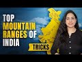 Tricks For Major Mountain Ranges Of India Indian Geography Himalayan Ranges