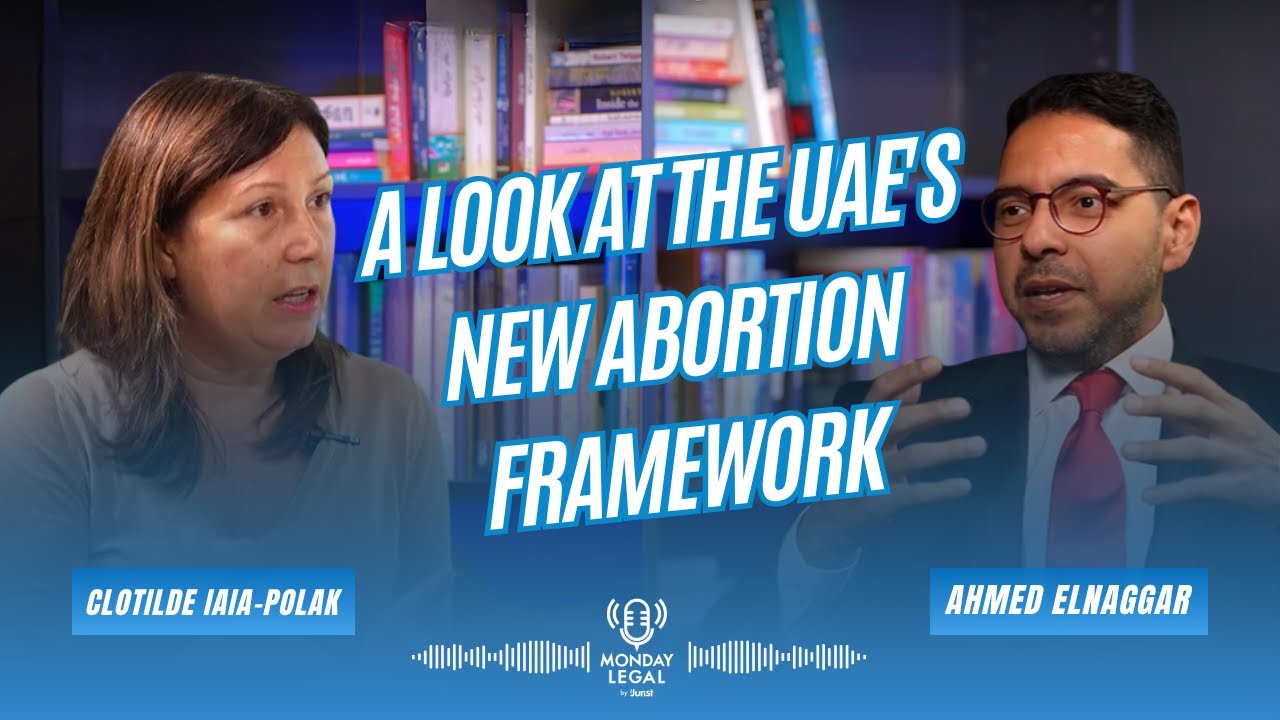 Episode 15: A Look at the UAE's New Abortion Framework with Clotilde Iaia-Polak | Monday Legal