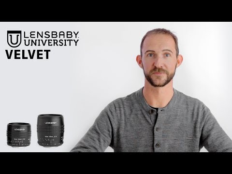 Lensbaby University | Velvet Photography Tutorial