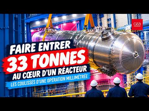 Faire entrer 33 tonnes au cœur d’un réacteur : les coulisses d’une opération millimétrée
