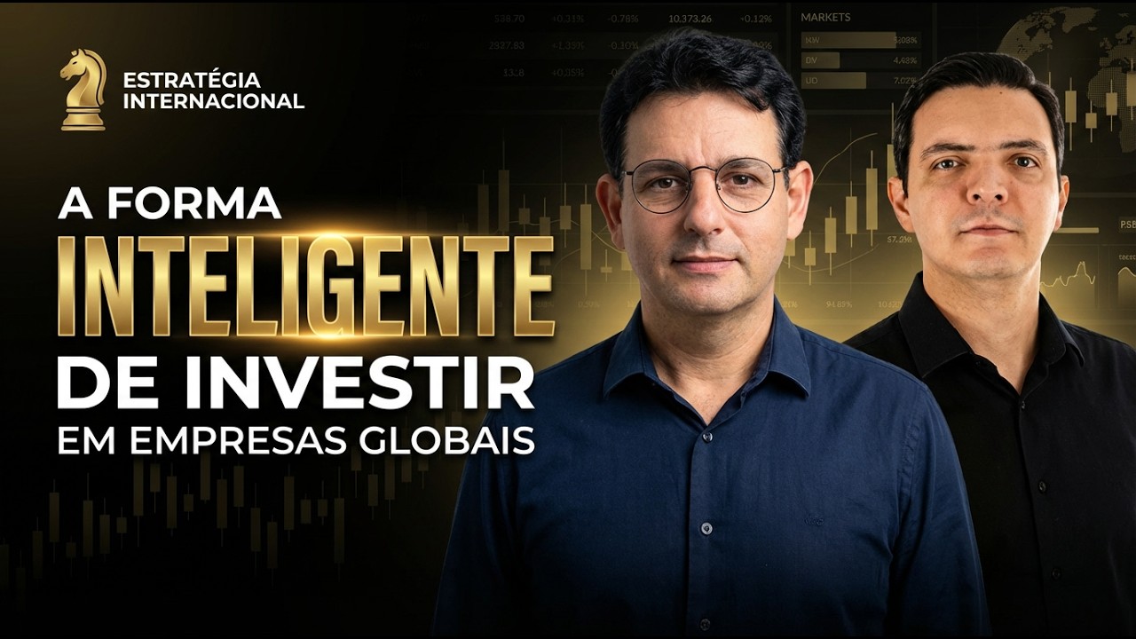 AULA 02 |  A forma inteligente de INVESTIR em EMPRESAS GLOBAIS