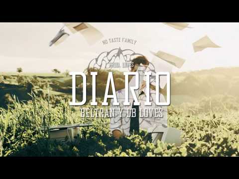 Beltran y LB' Loves - Diario (Prod. Loves)