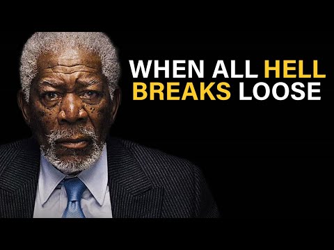 Motivational Speech : WHEN ALL HELL BREAKS LOOSE