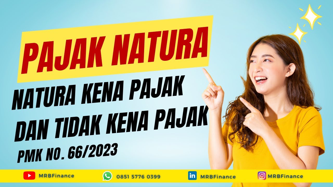 TIDAK SEMUA NATURA KENA PAJAK LOHHH..