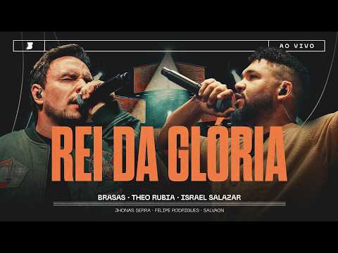 REI DA GLÓRIA - THEO RUBIA | ISRAEL SALAZAR | BRASAS