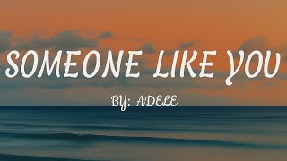 ADELE - Someone Like You (Lyrics)