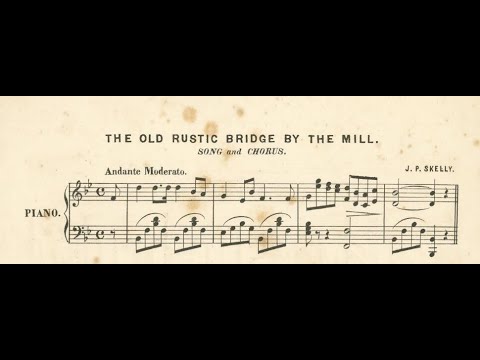 Ernest Pike & Peter Dawson "The Old Rustic Bridge By The Mill" J. P. Skelley song on Edison (1909)