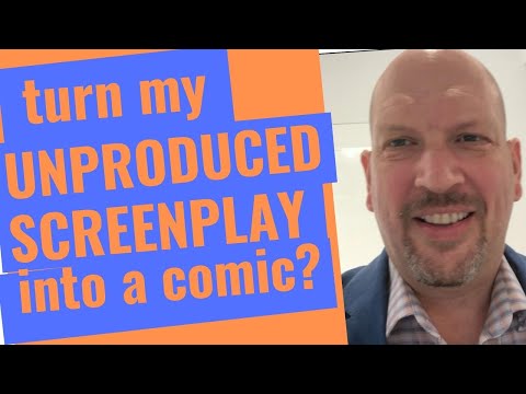 Will You Turn My Unproduced Screenplay Into a Comic Book?