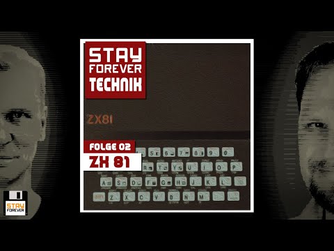 ZX81 (Audio-Podcast) | Stay Forever Technik #2