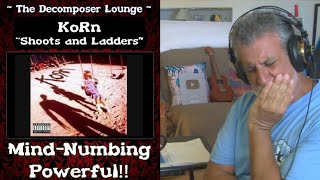 KoRn Shoots and Ladders - Composer Reaction and Dissection // The Decomposer Lounge