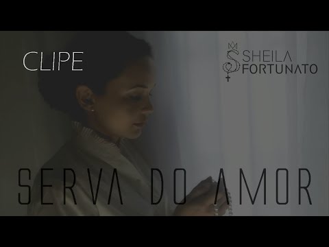 Serva Do Amor video