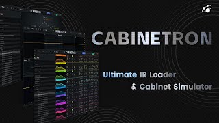Video thumbnail for Cabinetron Walkthrough - Ultimate IR Loader & Guitar Cabinet Simulator by Three-Body Technology by Three-Body Technology