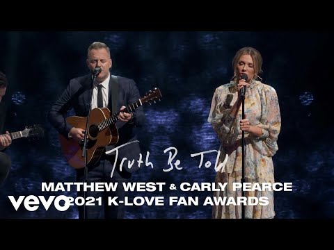 Matthew West, Carly Pearce - Truth Be Told (Live from K-Love Fan Awards 2021)