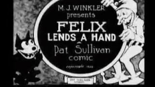Felix The Cat: Felix Lends A Hand 1922; music by Daren Burns