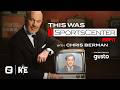 Rich Eisen S This Was SportsCenter Chris Berman Season 1 Episode 2
