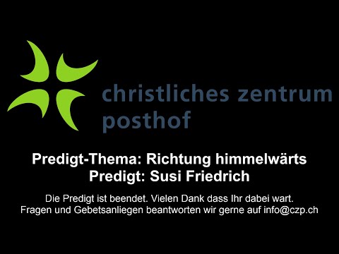 CZP Arbon - Predigt vom 08.11.2020 - Richtung himmelwärts