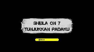 Download lagu Sheila On 7 - Tunjukkan Padaku (Lirik) mp3
