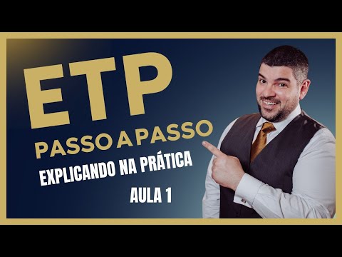 O ETP passo a passo NA PRÁTICA