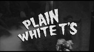 Plain White T&#39;s Pet Sematary Lyrics official video