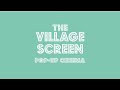 Village Screen Pop Up Cinema - Whistle Video