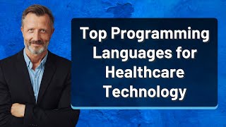 Top Programming Languages for Healthcare Technology