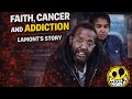 Lamont’s Story: Fighting Cancer, Addiction & Surviving Nashville Streets | Devil’s World