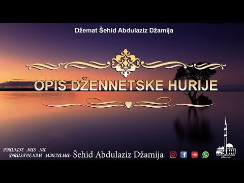 hfz.Ilijas Ramadani-“ OPIS DZENETSKE HURIJE”