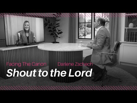 Shout to the Lord : J.John interviews Darlene Zschech on Facing the Canon