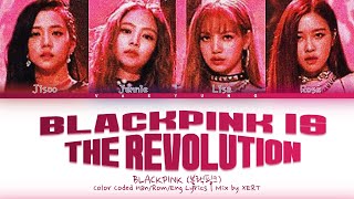 BLACKPINK  BLACKPINK IS THE REVOLUTION  Lyrics (#B