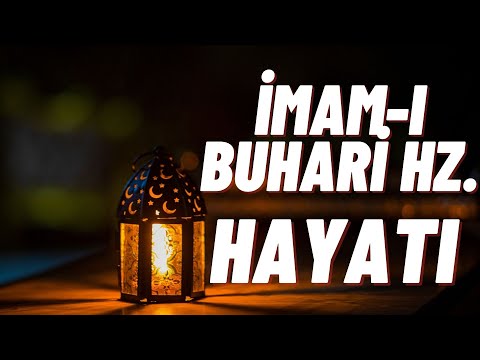 Peygamber Aşığı Allah Dostu “İmam-ı Buhari Hz.” Hayatı