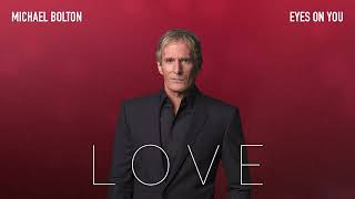Michael Bolton | Eyes On You (Official Visualizer)