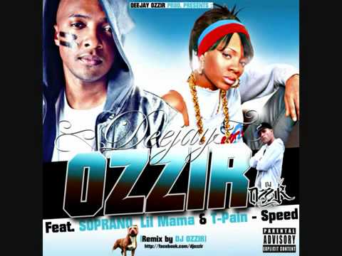 Soprano ft  Lil Mama & T Pain   Speed DJ OZZIR REMIX 2012