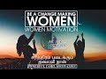Women Motivation Be A Change Making Women Powerful Tamil Motivation Reynord MHFoundation