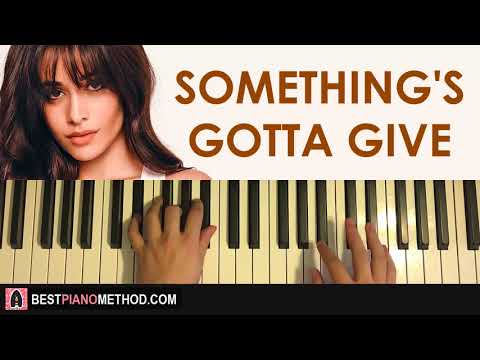 HOW TO PLAY - Camila Cabello - Something's Gotta Give (Piano Tutorial Lesson)