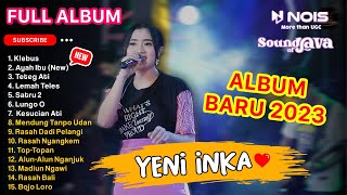 Download lagu YENI INKA FULL ALBUM TRENDING-SATRU 2-AYAH IBU-LEMAH TELES-TETEG ATI I FULL ALBUM TERBARU 2023 mp3