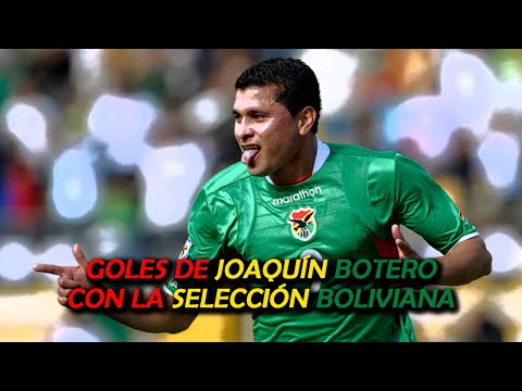 Goles de Joaquín Botero - Selección Boliviana (1999 - 2009)