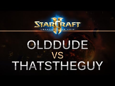 Starcraft II -- LOTV -- OldDude (P) v Thatstheguy (Z) on Bridgehead LE