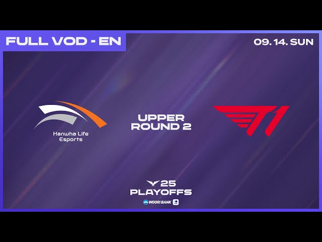 HLE vs T1 | Upper Round 2 Match 2 | Woori Bank 2025 LCK Playoffs