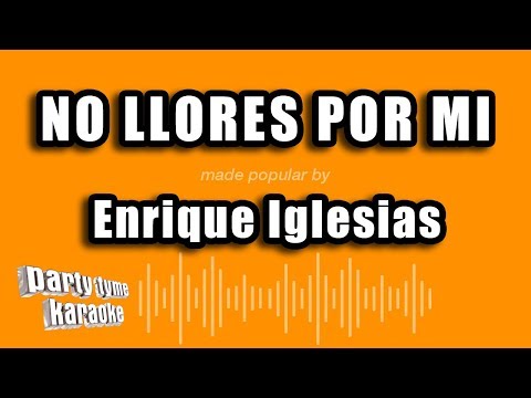 No Llores Por Mi - Pistas De Enrique Iglesias