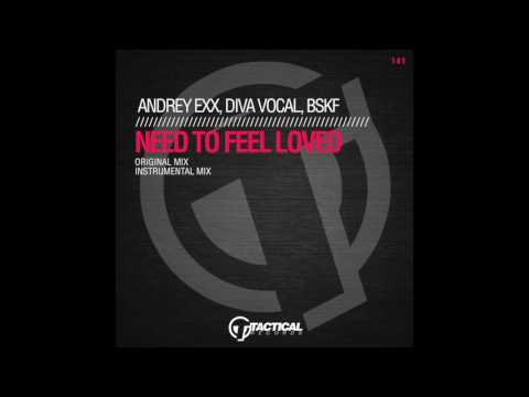 Andrey Exx, Diva Vocal, BSKF - Need to feel loved (Original Mix) TR141