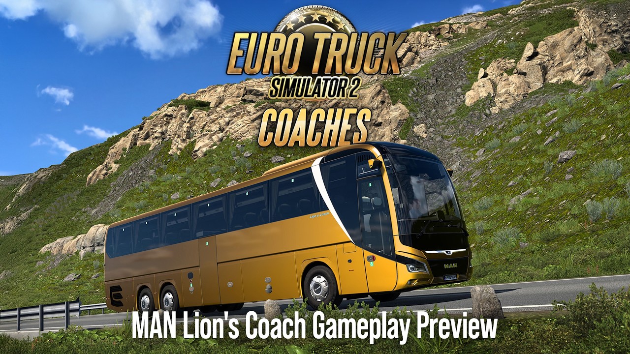 Euro Truck Simulator 2 - Coaches: MAN Lions Coach Gameplay Preview - YouTube