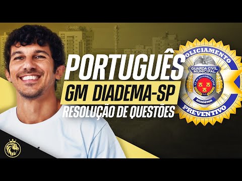 🔴 GUARDA CIVIL MUNICIPAL DIADEMA-SP | PORTUGUÊS - RESOLUÇÃO DE QUESTÕES INSTITUTO MAIS