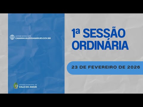 1ª Sessão Ordinária 2026 Câmara Municipal de Vale do Anari-RO