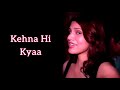 Kehna Hi Kyaa Old Bollywood Song Sing By Arash Kaure Cover Oldsong
