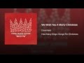 We Wish You A Merry Christmas 