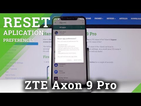 How to Reset App Preferences in ZTE Axon 9 Pro – Restore App Settings
