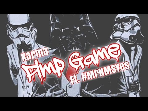 Karma x #MrNMSYes - Pimp Game
