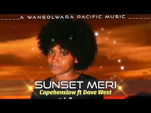 Sunset Meri_-_Capehenslow ft Dave West