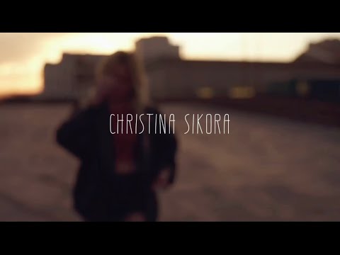 Christina Sikora - know somebody Music Video
